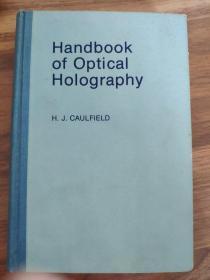 光全息学手册（ Handbook of Optical Holography）