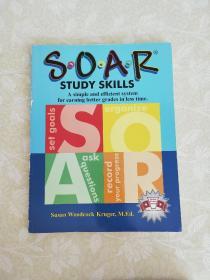 SOAR Study Skills; A Simple and Efficient System for Getting Better Grades in Less Time