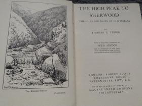 1935年签名  THE HIGH PEAK TO SHERWOOD 毛边本 插图版