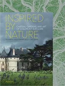 Inspired By Nature: Chateau  Gardens  An 灵感来自自然：城堡 花园 和 建筑书籍