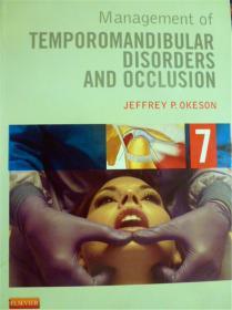 英文原版        Management of Temporomandibular Disorders and Occlusion    顳下頜關(guān)節(jié)紊亂和閉塞的處理