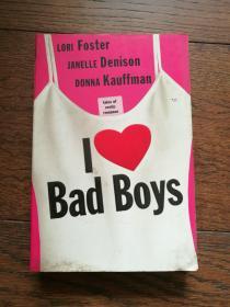 I Love Bad Boys（英文原版，我喜歡壞男孩）