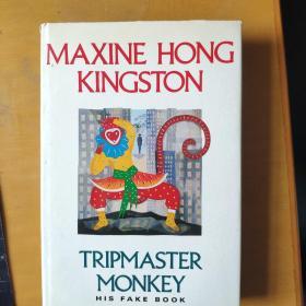 MAXINE HONG KINGSTON 汤婷婷 英文小说孙行者 精装本 TRIPMAATER MONKEY