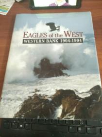 EAGLES OF THE WEST :WESTERN BANK 1904-1994