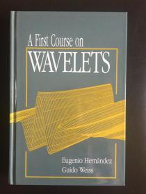 A First Course on Wavelets (Studies in Advanced Mathematics)    精装英文原版