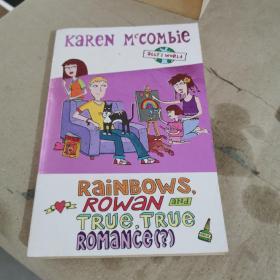 rainbows, rowan and true, true romance