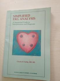 SIMPLIFIED EKG ANALYSIS：A Sequential Guide to Interpretation and Diagnosis(简化的心电图分析：解释和诊断的序贯指南