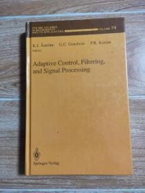 英文原版 Adaptive Control,Filtering,and Signal Processing(自适应控制，过滤和信号处理)