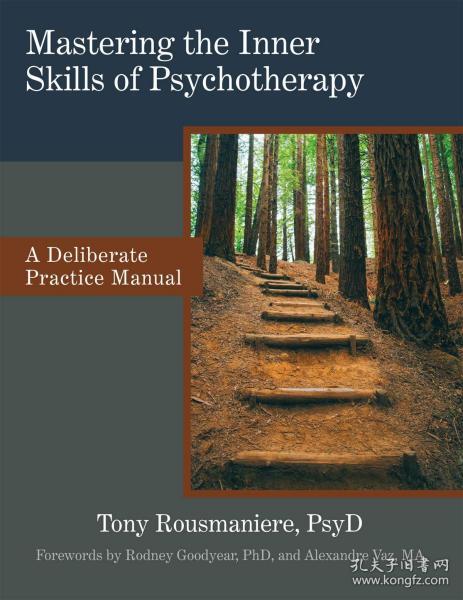 预订2周到货 Mastering the Inner Skills of Psychotherapy: A Deliberate Practice Manual  英文原版  托尼·罗斯莫尼尔 （Tony Rousmaniere）心理治疗师的刻意练习