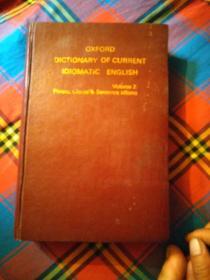 OXFORD DICTIONARY OF CURRENT IDIOMATIC ENGLISH--牛津当代英语成语词典 第二卷