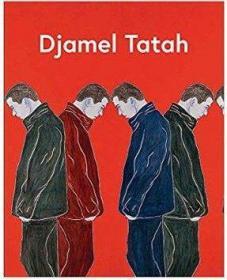 Djamel Tatah (Beaux livres (as)) (英语) 迪亚尔·塔塔 艺术书籍