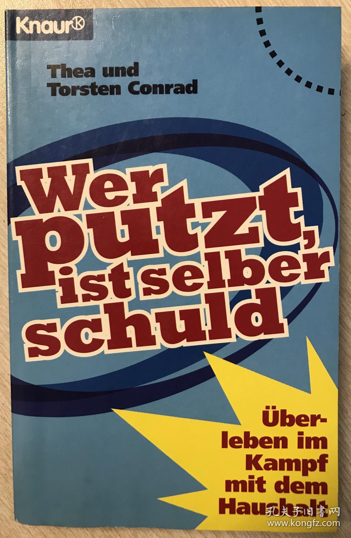 Wer Putzt, ist selber schuld