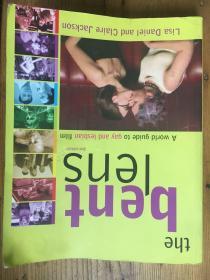 Bent Lens: A World Guide to Gay and Lesbian Film （Lisa Daniel, Claire Jackson  ） 《世界同性恋电影指南》【英文原版】