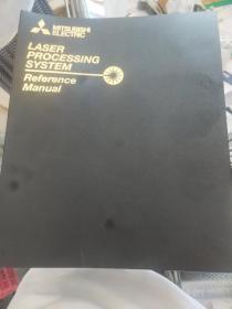 LASER PROCESSING SYSTEM  Reference Manual，三菱MITSUBISHI ELECTRIC