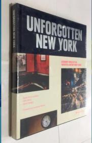 Unforgotten New York : legendary spaces of the twentieth-century avant-garde 艺术画册 精装未拆封