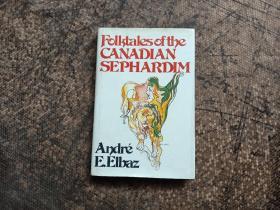 Folktales Of The Canadian Sephardim 《加拿大民间故事》【英文原版】
