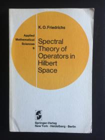 Spectral Theory of Operators in Hilbert Space (Applied Mathematical Sciences)      英文原版