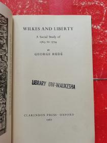 WILKES AND LIBERTY A Social Study of 1763 to 1774（1763年到1774年的社会研究）
