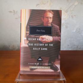 【现货】Oscar and Lucinda , True history of the Kelly Gang 奥斯卡和露辛达，凯利帮真史 Peter Carey 彼得·凯里 everymans library 人人文库 英文原版 布面封皮琐线装订 丝带标记 内页无酸纸可以保存几百年不泛黄