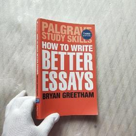 How to Write Better Essays Third edition 32开【内页干净】