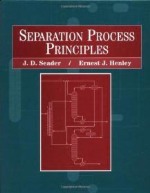 现货 Separation Process Principles  英文原版 J. D. Seader 英文原版 分离过程原理 [美]西德尔、[美]亨利