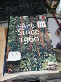 Art Since 1960 （180 Illustrations, 74 in Color）