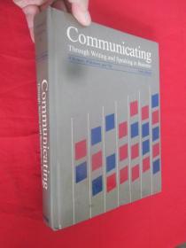 Communicating:Through Writing and Speaking in Business （Ninth Edition） （ 16开，精装） 【详见图】