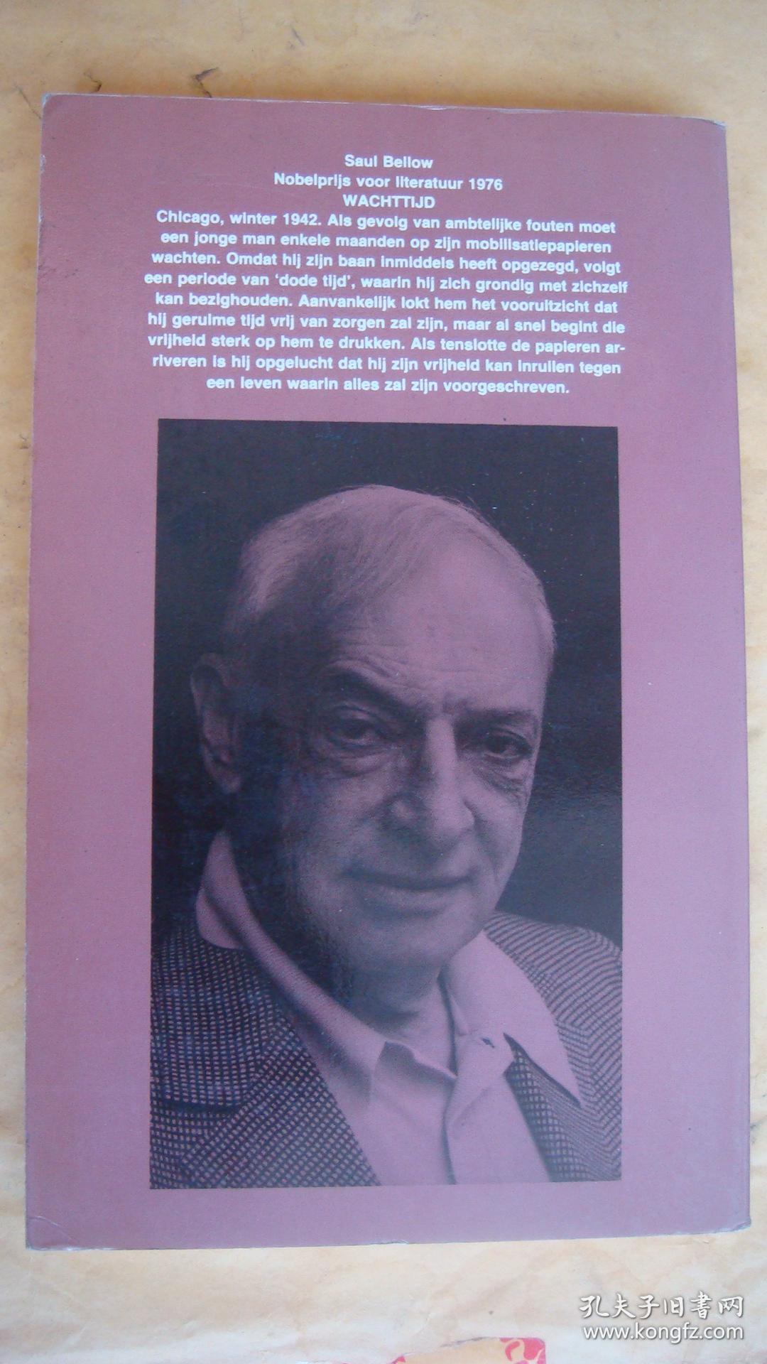 Saul Bellow: Wachttijd-Dangling Man   (Nobelprijswinnaar) 荷兰语原版 诺奖得主 索尔·贝娄 著