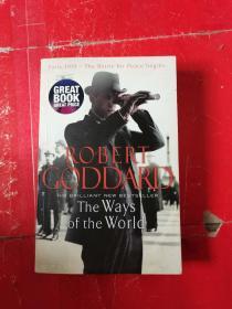 THE WAYS OF THE WORLD   ROBERT GODDARD