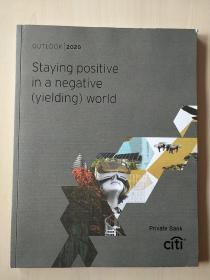 OUTLOOK 2020:Staying positive in a ne gative (yielding) world  2020年前景:保持积极的消极(收益率)的世界【内页干净】