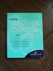 wedding readings , poems and vows（英文原版，婚礼读物、诗歌和誓言）