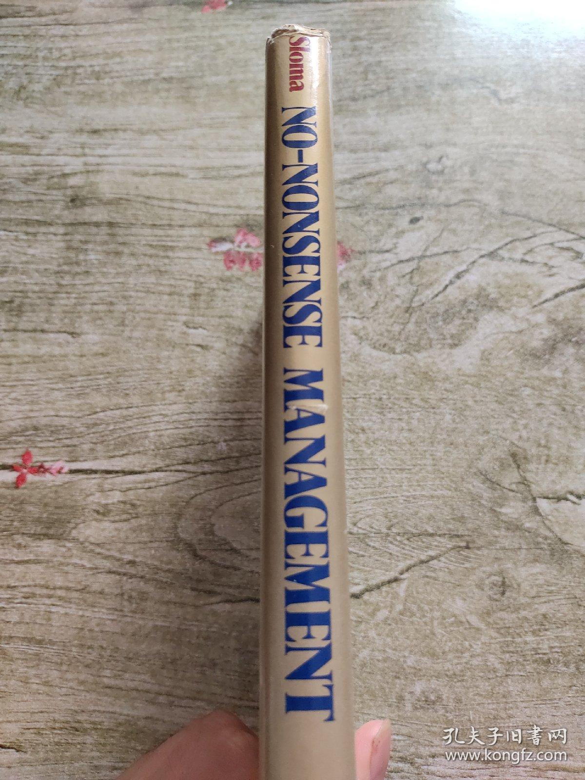 NO-NONSENSE MANAGEMENT A General Manager s primer