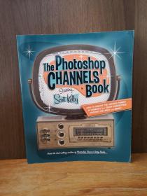 The Photoshop Channels Book