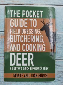 The Pocket Guide to Field Dressing, Butchering, and Cooking Deer: A Hunter's Quick Reference Book