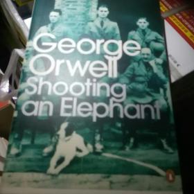 Shooting an Elephant：And Other Essays (Penguin Modern Classics)