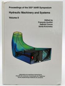 Proceedings of the XXIst  IAHR Symposium Hydraulic Machinery and Systems（Volume ll）英文原版-《XXIst IAHR液压机械和系统研讨会论文集（第2卷）》