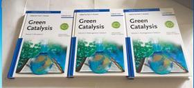 Green Catalysis, 3 Volume Set    Handbook of Green Chemistry - Green Catalysis     1.2.3    3本带函套  精装库存书