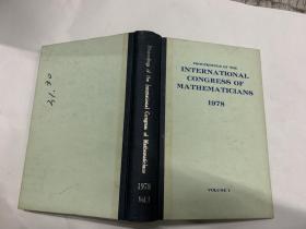 PROCEEDINGS OF THE INTERNATIONAL CONGRESS OF MATHEMATICIANS 1978 （1978年国际数学家会议文集 第一卷