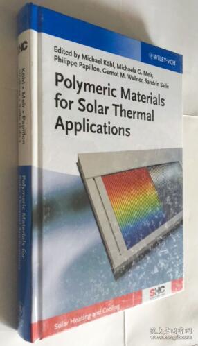 Polymeric Materials for Solar Thermal Applications太阳能热应用的聚合物材料