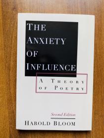 the anxiety of influence 影响的焦虑。布鲁姆。