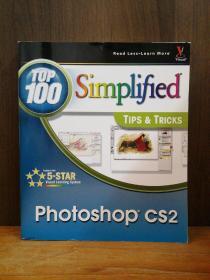 Photoshop CS2 Top 100 Simplified Tips & Tricks