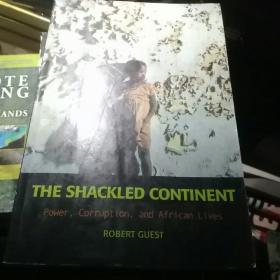 The Shackled Continent: Power, Corruption, and African Lives