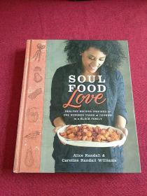 Soul Food Love: Healthy Recipes Inspired by One Hundred Years of Cooking in a Black Family