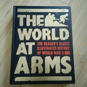 英文精装原版THE WORLD AT ARMS THE READER'S DIGEST ILLUSTRATED HISTORY OF WORLD WAR II