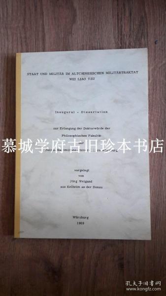 JÖRG WEIGAND: STAAT UND MILITÄR IM ALTCHINESISCHEN MILITÄRTRAKTAT WEI LIAO TZU