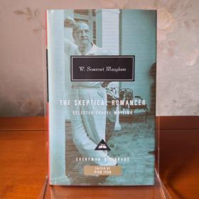 【现货 一般48小时内发货】The Skeptical Romancer: Selected Travel Writing 毛姆游记选集 W Somerset Maugham 毛姆 everyman's library 人人文库 英文原版 布面封皮琐线装订 丝带标记 内页无酸纸可以保存几百年不泛黄