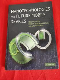 Nanotechnologies for Future Mobile Devices     （16开，精装 ）   【详见图】