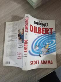 DE TOEKOMST VOL GENS DILBERT SCOTT ADAMS  英文版