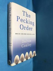 The
Pecking
Order
WHICH SIBLINGS SUCCEED AND WHY
Dalton
Conley