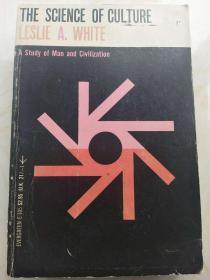 The Science of Culture:  A Study of Man and Civilization  【英文原版，品相佳】